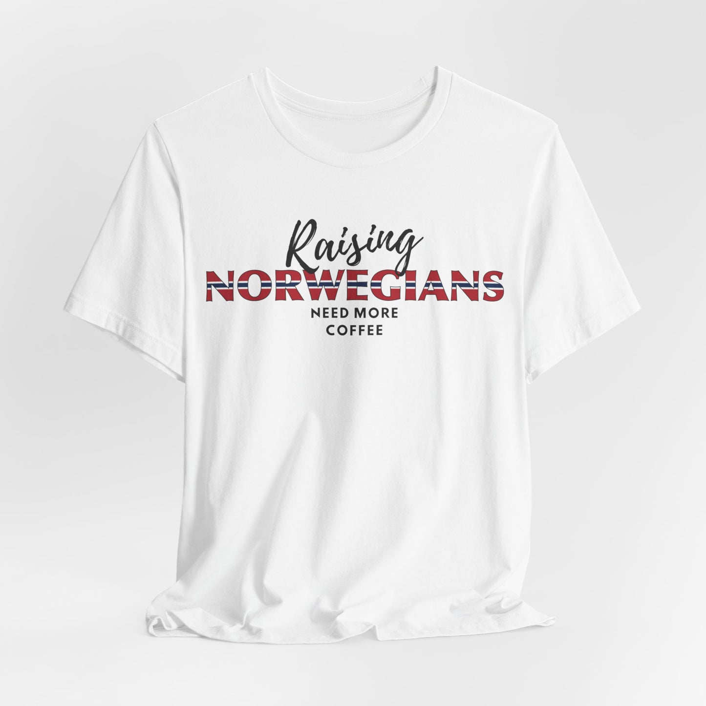 Raising Norwegians Need More Coffee Unisex Jersey Short Sleeve T-shirt Norwegian Parents Tee Norwegian Mother Shirt Norwegian Father Tshirt