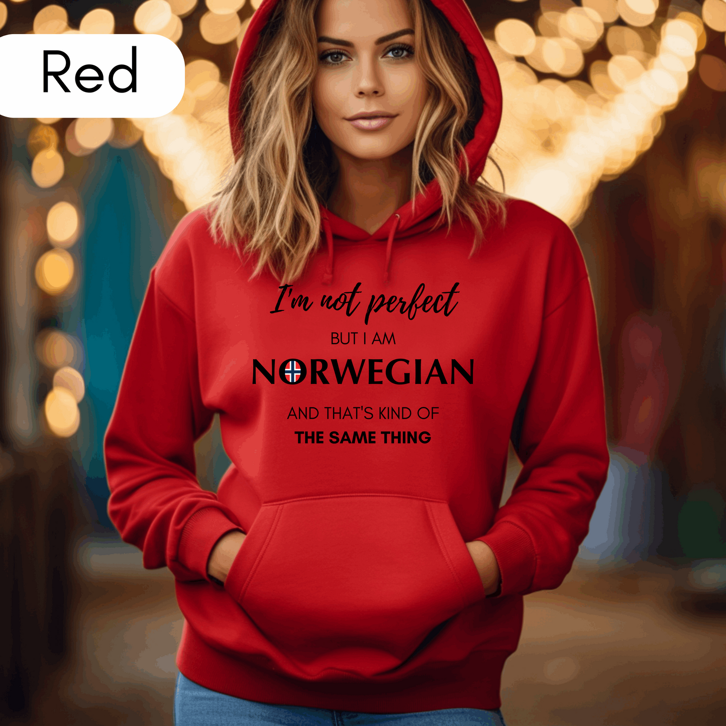 I'm not Perfect Norwegian Hoodie Norway Hoodie I am Norwegian Hoodie