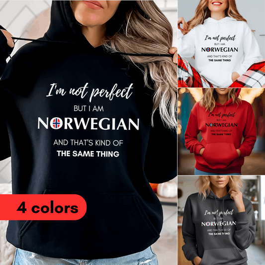 I'm not Perfect Norwegian Hoodie Norway Hoodie I am Norwegian Hoodie